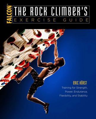 The Rock Climber's Exercise Guide 1493017632 Book Cover