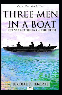 Paperback Three Men in a Boat Illustrated Book