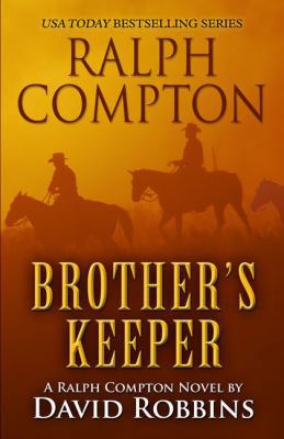 Ralph Compton: Brothers Keeperp [Large Print] 1410488810 Book Cover