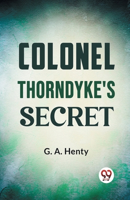 Colonel Thorndyke's Secret 9359394068 Book Cover