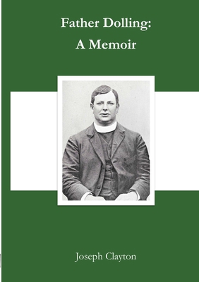 Father Dolling: A Memoir 1716433282 Book Cover