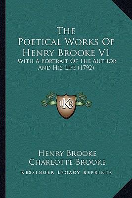 The Poetical Works of Henry Brooke V1 the Poeti... 1163948489 Book Cover