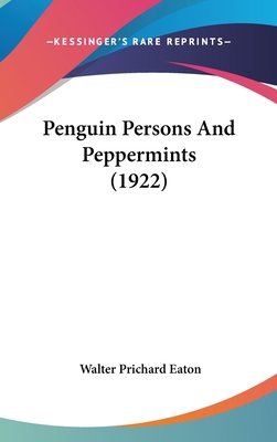 Penguin Persons And Peppermints (1922) 0548956073 Book Cover