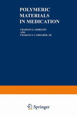 Polymeric Materials in Medication 1489922474 Book Cover