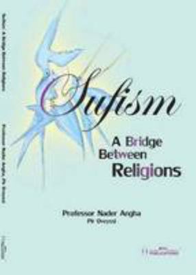 Sufism A Bridge Between Religions 1904916627 Book Cover