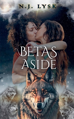 Betas Aside 1916630189 Book Cover
