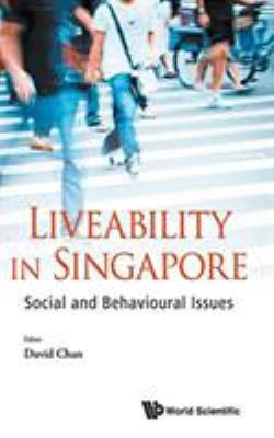Liveability in Singapore: Social and Behavioura... 9814667870 Book Cover