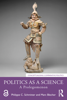 Politics as a Science: A Prolegomenon 0367464691 Book Cover