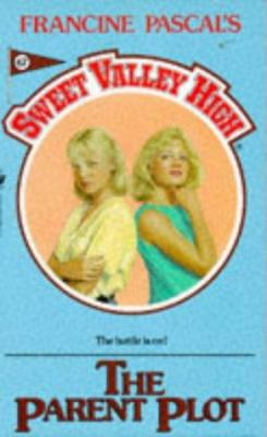 Sweet Valley High #67: THE PARENT PLOT B004461QMW Book Cover