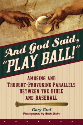 And God Said, Play Ball!: Amusing and Thought-P... 0764812882 Book Cover