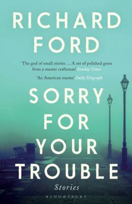 Sorry For Your Trouble 1526620057 Book Cover