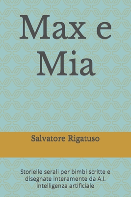 Max e Mia [Italian] B0BW2SXF55 Book Cover