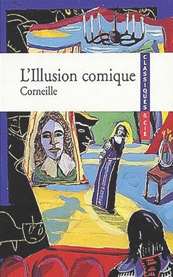 L'Illusion Comique [French] B08HTM69L1 Book Cover