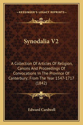 Synodalia V2: A Collection Of Articles Of Relig... 1164044346 Book Cover