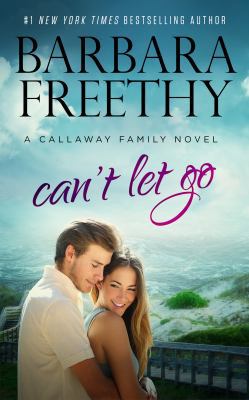 Can't Let Go (Callaway Cousins #5) 1944417370 Book Cover