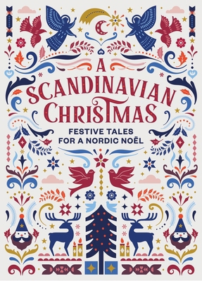 A Scandinavian Christmas: Festive Tales for a N... 1784877670 Book Cover