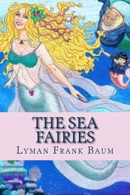 The Sea Fairies 1537172433 Book Cover