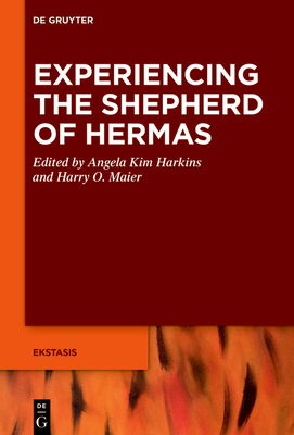 Experiencing the Shepherd of Hermas 3110779544 Book Cover