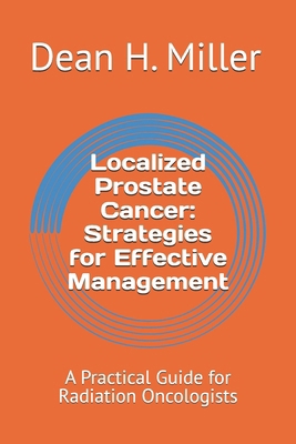 Localized Prostate Cancer: Strategies for Effec... B0DSJQZR1L Book Cover