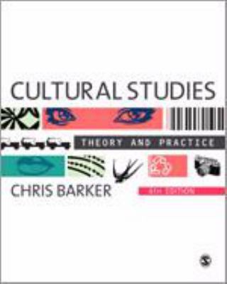 Cultural Studies: Theory and Practice 0857024795 Book Cover