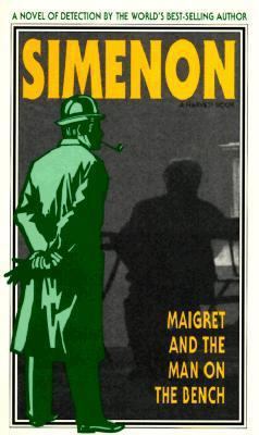 Maigret and the Man on the Bench B001MK5C82 Book Cover