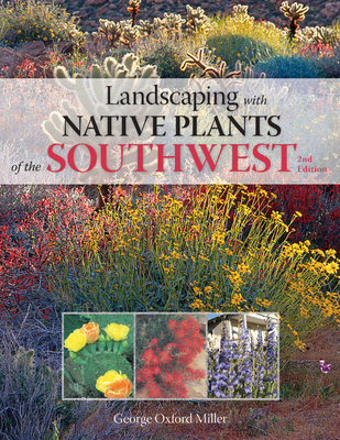 Landscaping with Native Plants of the Southwest 0760360650 Book Cover