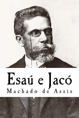 Esaú e Jacó [Portuguese] 1727029674 Book Cover