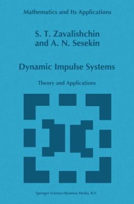 Dynamic Impulse Systems: Theory and Applications 9048147905 Book Cover