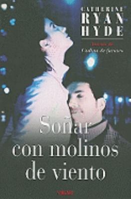 Sonar Con Molinos de Viento [Spanish] 8466638156 Book Cover