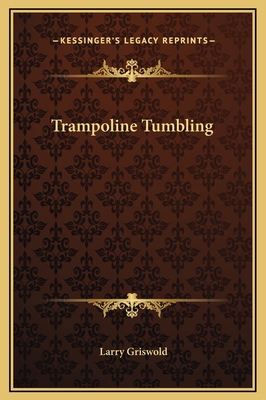 Trampoline Tumbling 116925277X Book Cover