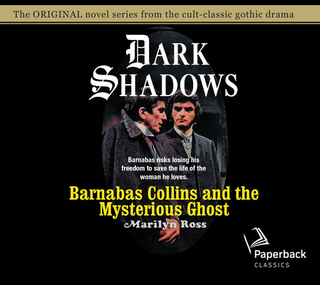 Barnabas Collins and the Mysterious Ghost: Volu... 1640912258 Book Cover