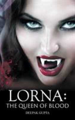 Lorna: The Queen of Blood 1681816628 Book Cover
