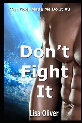 Don't Fight It 1719595003 Book Cover