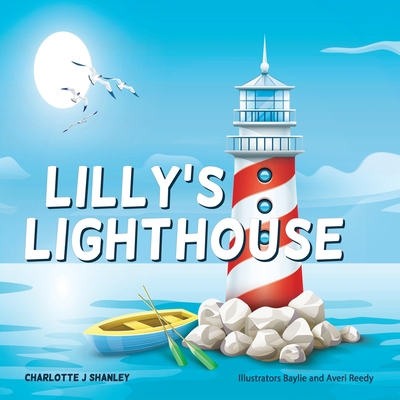 Lilly's Lighthouse 1662804393 Book Cover