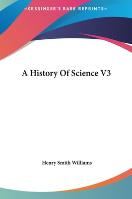 A History Of Science V3 1161417494 Book Cover