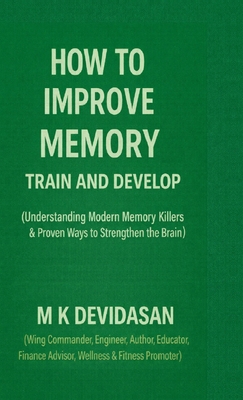 How to Improve Memory: Train and Develop B0G9BH2537 Book Cover