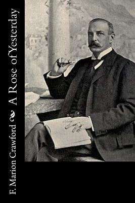 A Rose of Yesterday 154104892X Book Cover