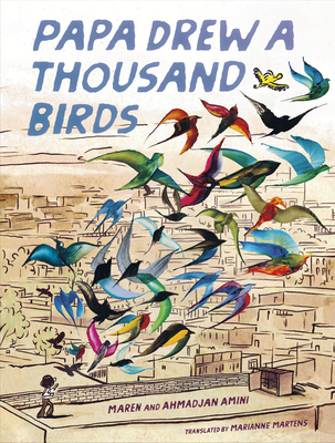 Papa Drew a Thousand Birds: A Memoir 1646147081 Book Cover