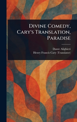 Divine Comedy, Cary's Translation, Paradise 1022965247 Book Cover