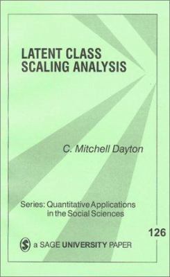 Latent Class Scaling Analysis 0761913238 Book Cover