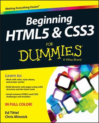Beginning HTML5 and CSS3 for Dummies 1118657209 Book Cover