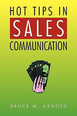 Hot Tips in Sales Communication 1453513655 Book Cover