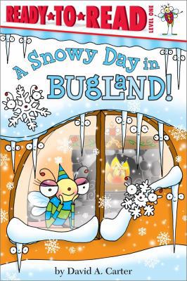 A Snowy Day in Bugland!: Ready-To-Read Level 1 1442438940 Book Cover