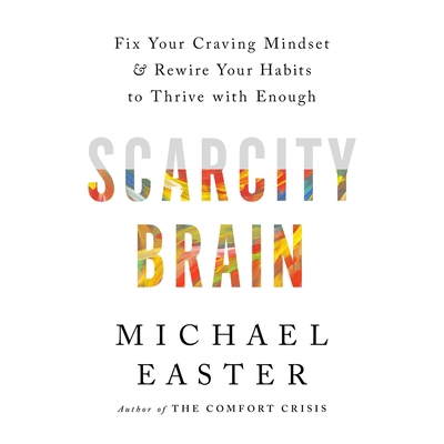 Scarcity Brain: Fix Your Craving Mindset and Re... B0D8QL9L7M Book Cover