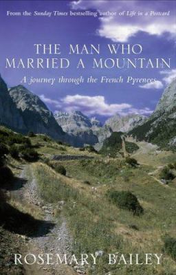 The Man Who Married A Mountain: A Journey Throu... 0553815237 Book Cover