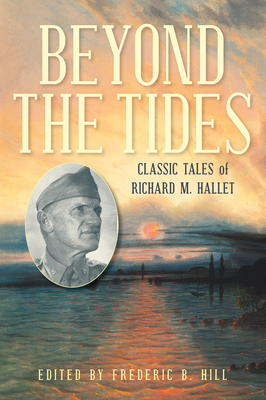 Beyond the Tides: Classic Tales of Richard M. H... 168475044X Book Cover