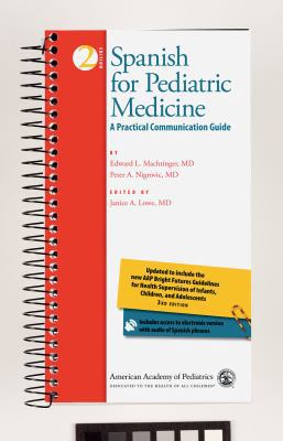 Spanish for Pediatric Medicine: A Practical Com... [Spanish] 1581103026 Book Cover