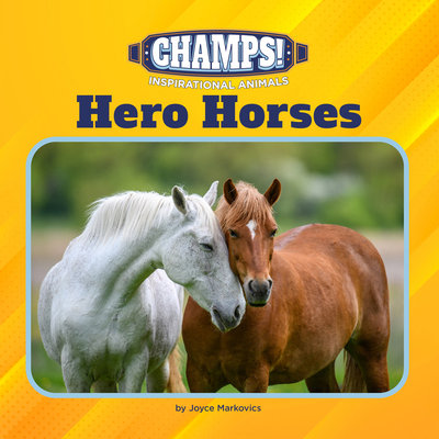 Hero Horses 1668946874 Book Cover