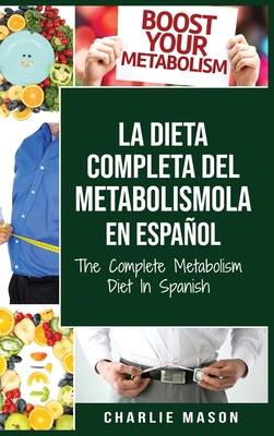 La dieta completa del Metabolismo En espa?ol/ T... [Spanish] 1801330956 Book Cover