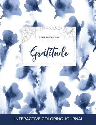 Adult Coloring Journal: Gratitude (Floral Illus... 1357632541 Book Cover